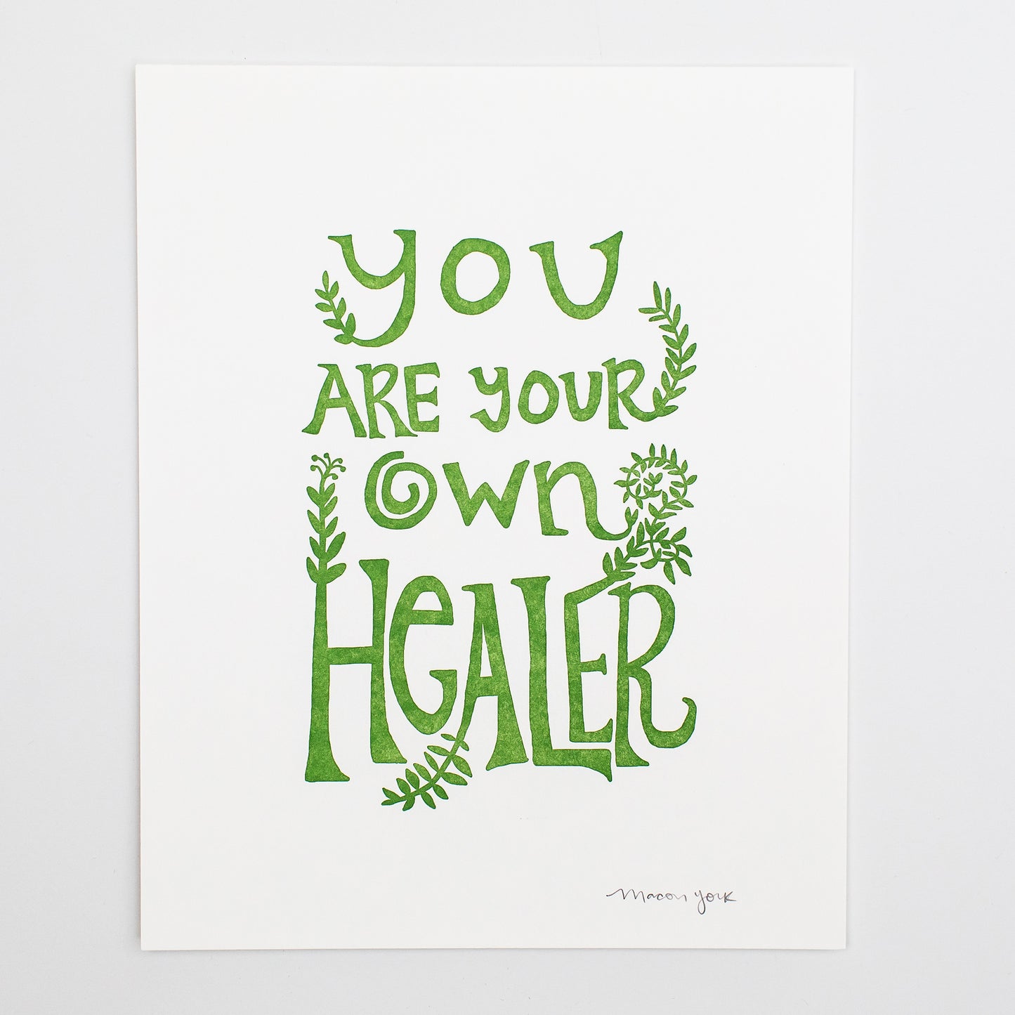 High quality Letterpress Art Print featuring original hand-drawn typography by Macon York that reads "you are your own hearler" in a funky, earthy, 70s style. 8" x 10" Easily fits into a standard frame.